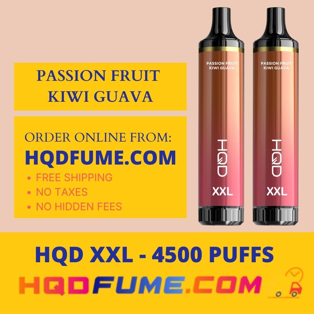 hqd xxl cuvie pro Passion Fruit kiwi Guava 4500 puffs disposable vape